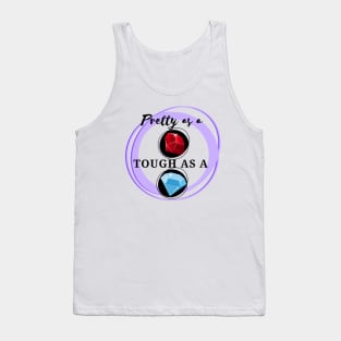 Pretty as a Ruby, Tough as a Diamond - Slogan Design Tank Top